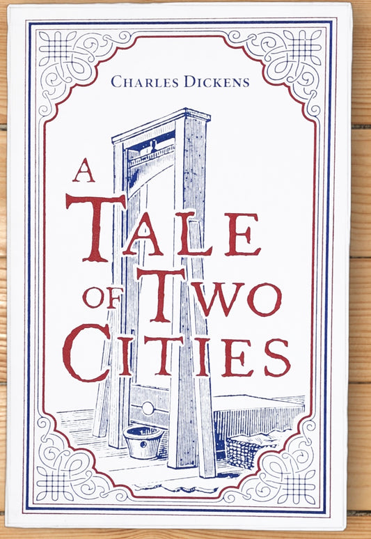 A Tale of Two Cities by Charles Dickens