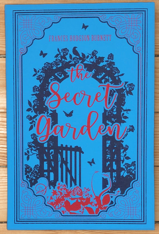 The Secret Garden by Frances Hodgson Burnett