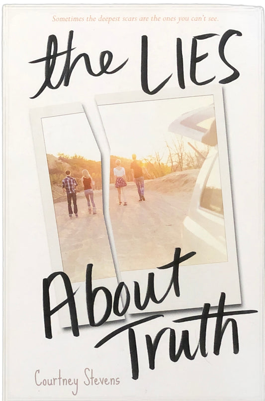 The Lies About Truth by Courtney Stevens