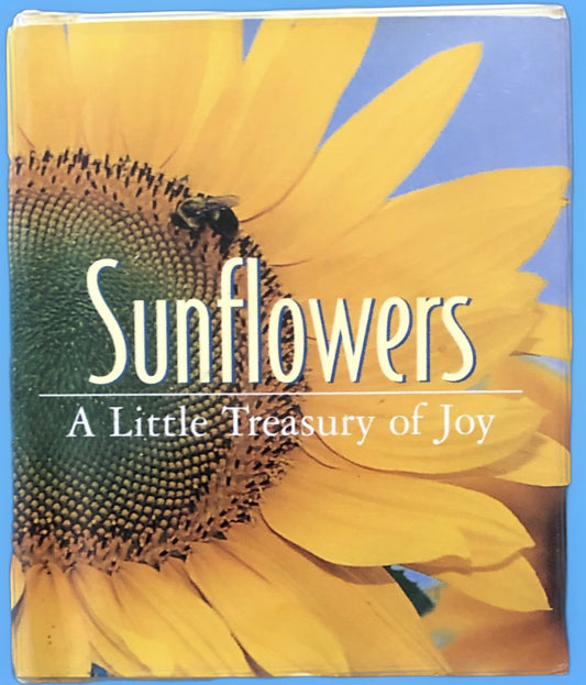 Sunflowers: A Little Treasury of Joy
