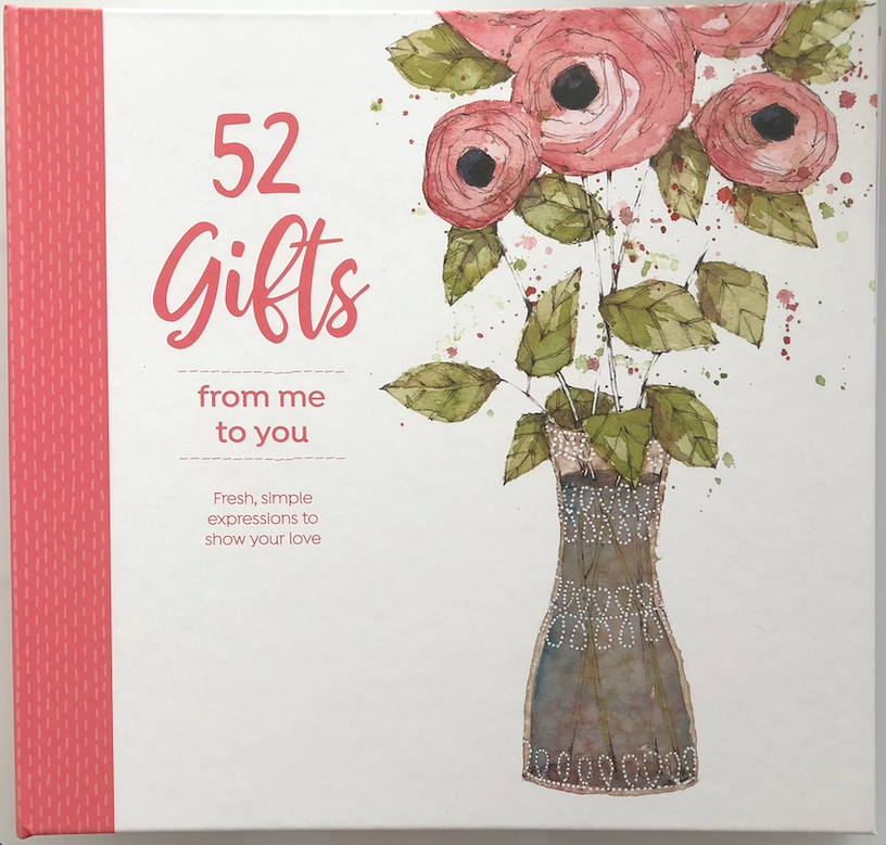 52 Gifts From Me to You: Fresh, Simple Expressions to Show Your Love