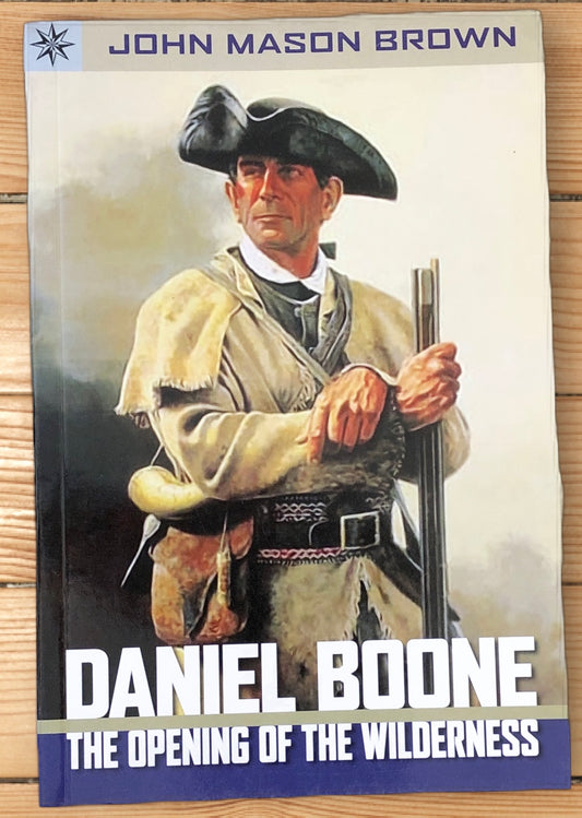 Daniel Boone by John Mason Brown