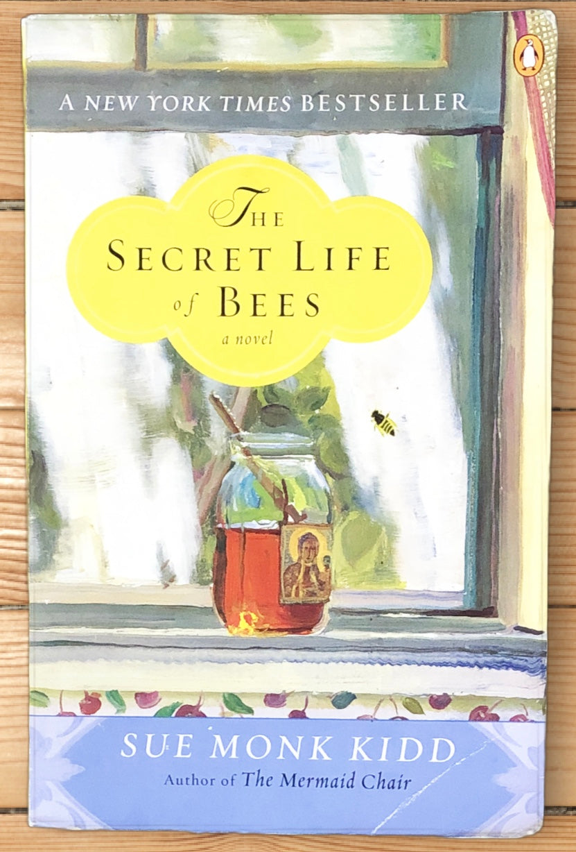 The Secret Life of Bees by Sue Monk Kidd