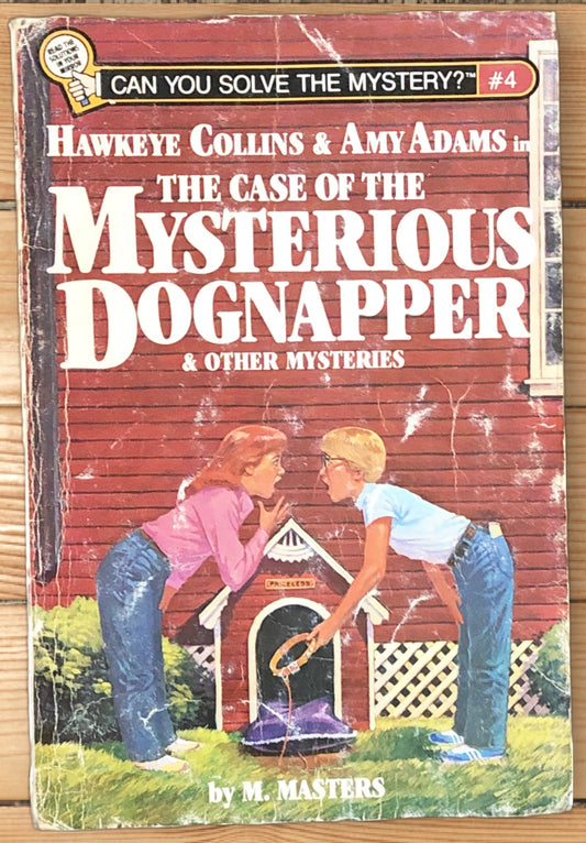 The Case of the Mysterious Dognapper by M. Masters