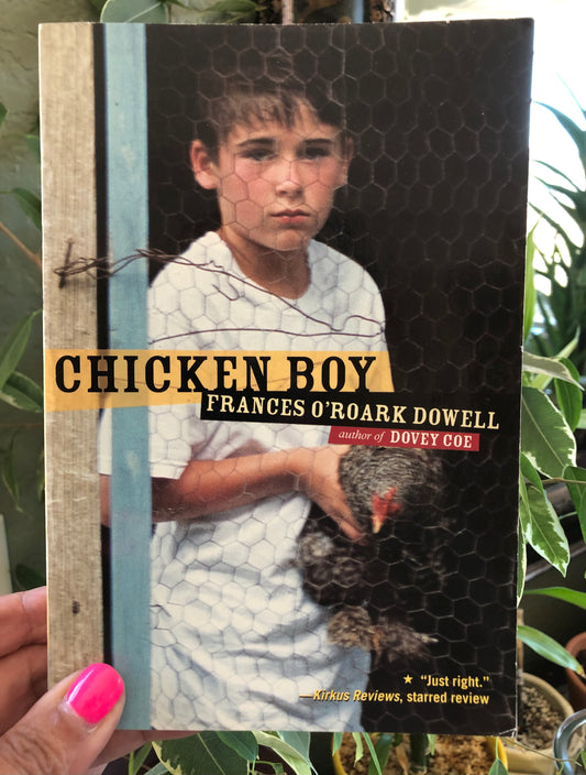 Chicken Boy by Frances O'Roark Dowell