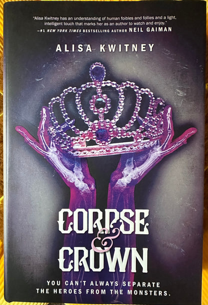 Corpse & Crown by Alisa Kwitney