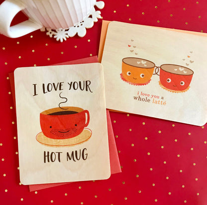 Hot Mug Wood Love Card