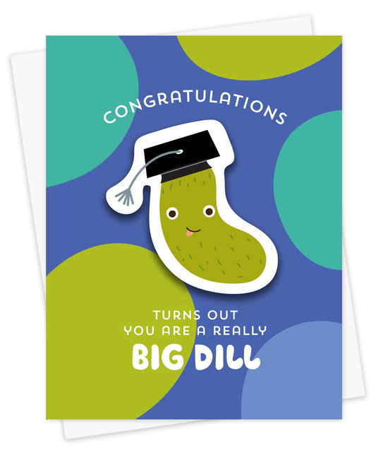 Big Dill Sticker Graduation Card