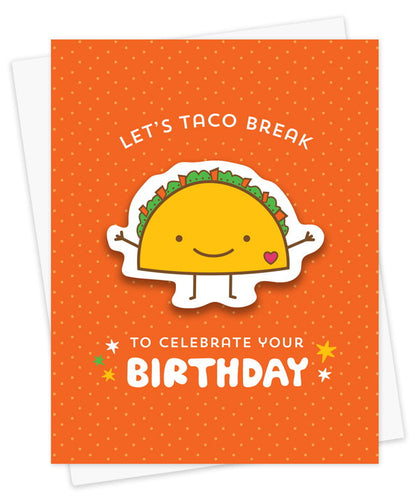 Taco Break Sticker Birthday Card