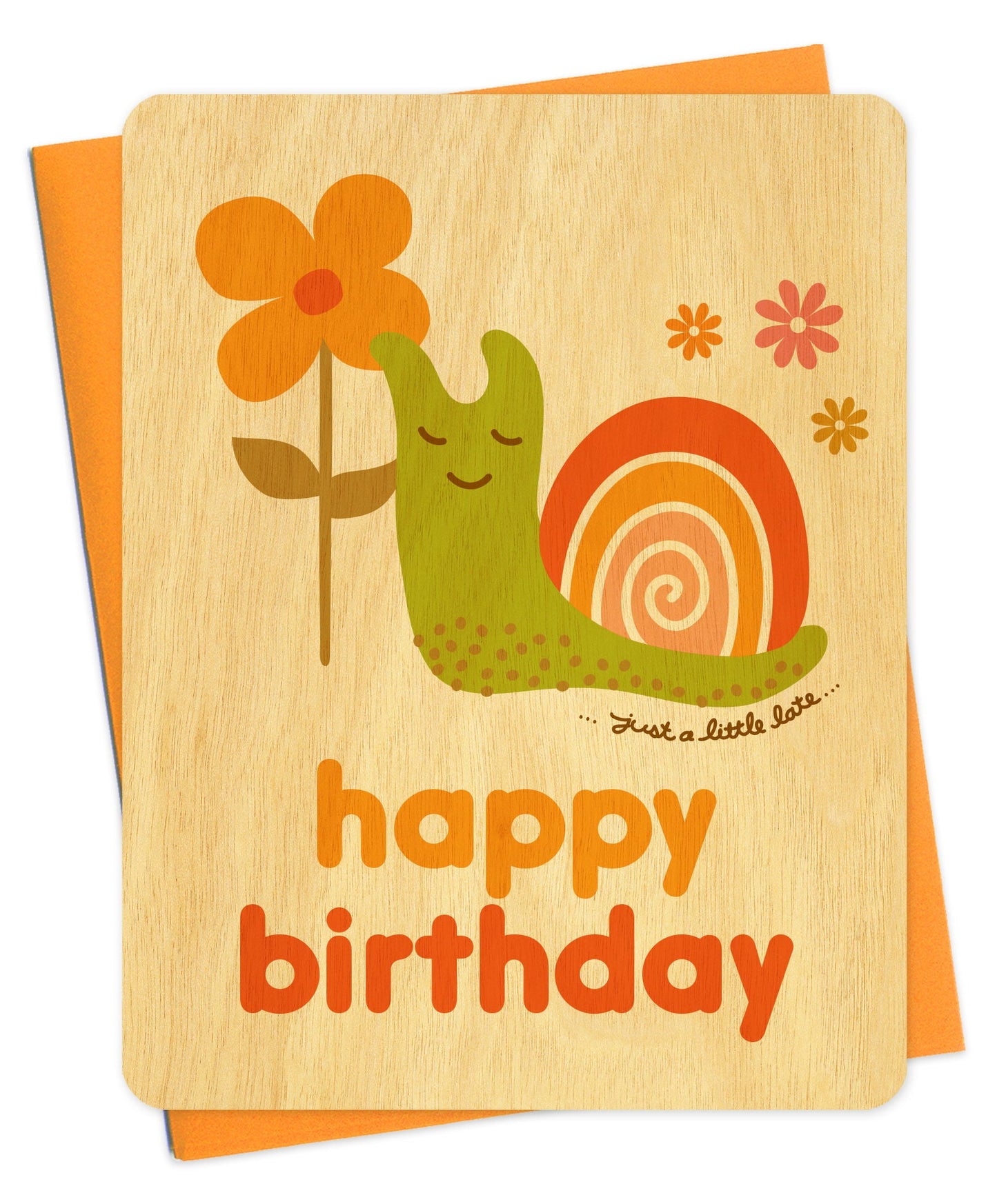 Belated Snail Wood Belated Birthday Card