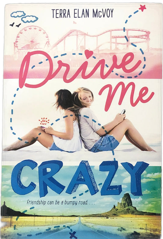 Drive Me Crazy by Terra Elan McVoy
