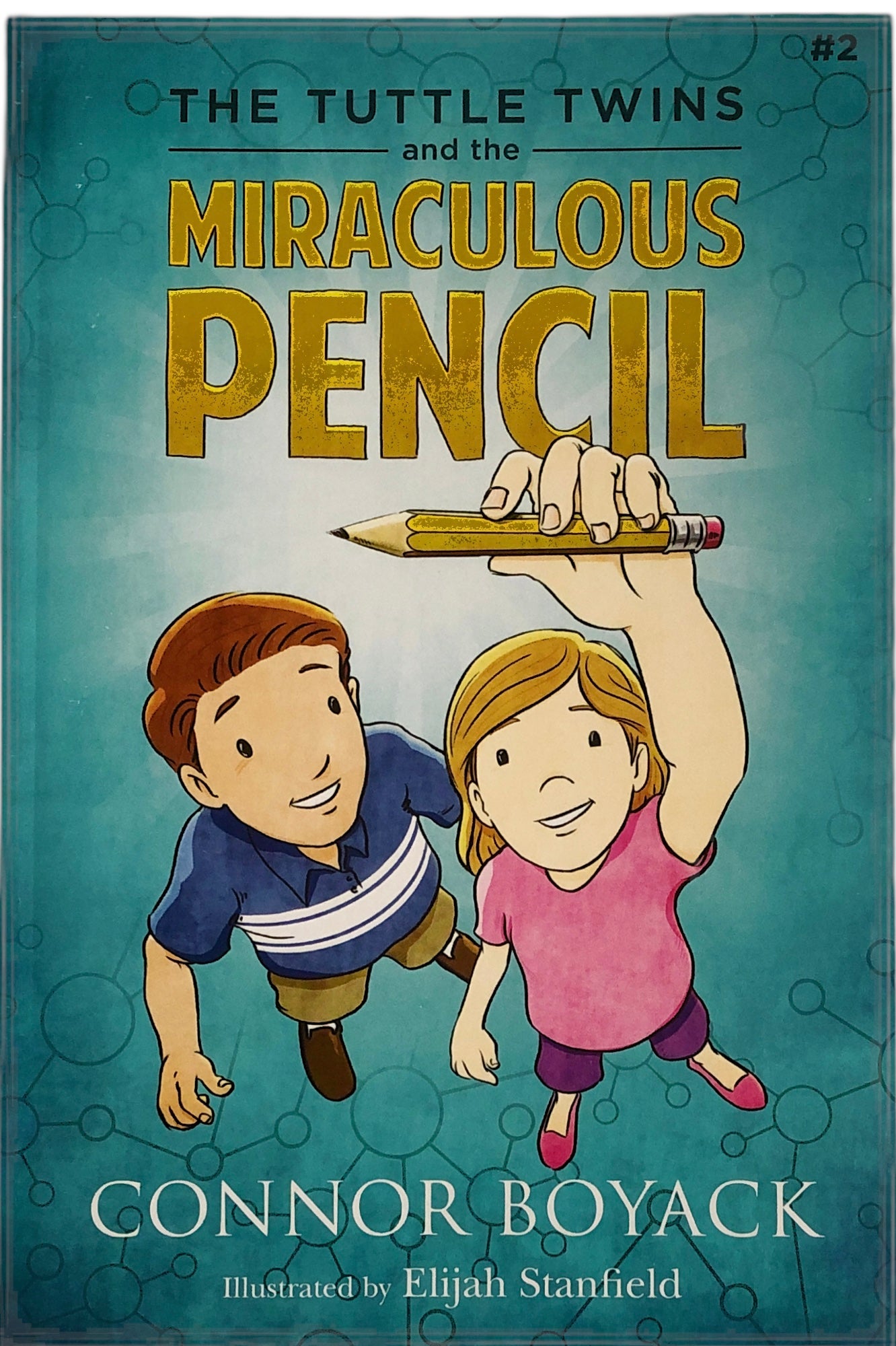 The Tuttle Twins and the Miraculous Pencil (#2) by Connor Boyack