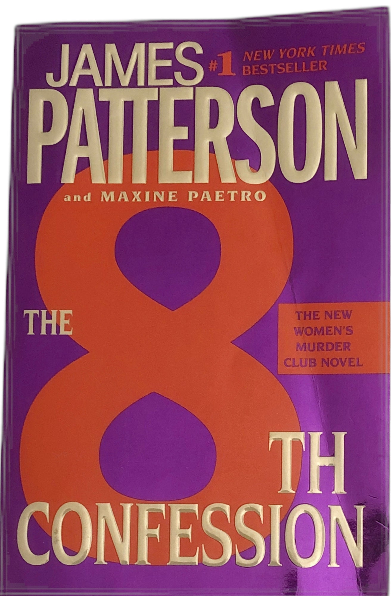 The 8th Confession by James Patterson & Maxine Paetro