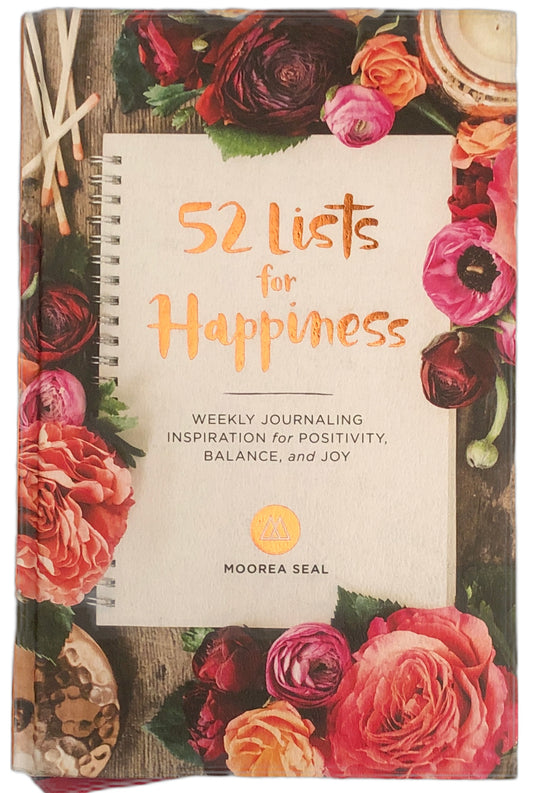 52 Lists for Happiness -- Weekly Journaling Inspiration for Positivity, Balance, and Joy