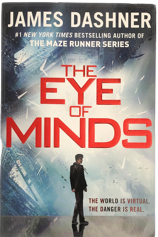 The Eye of Minds: Mortality Doctrine, Book One by James Dashner