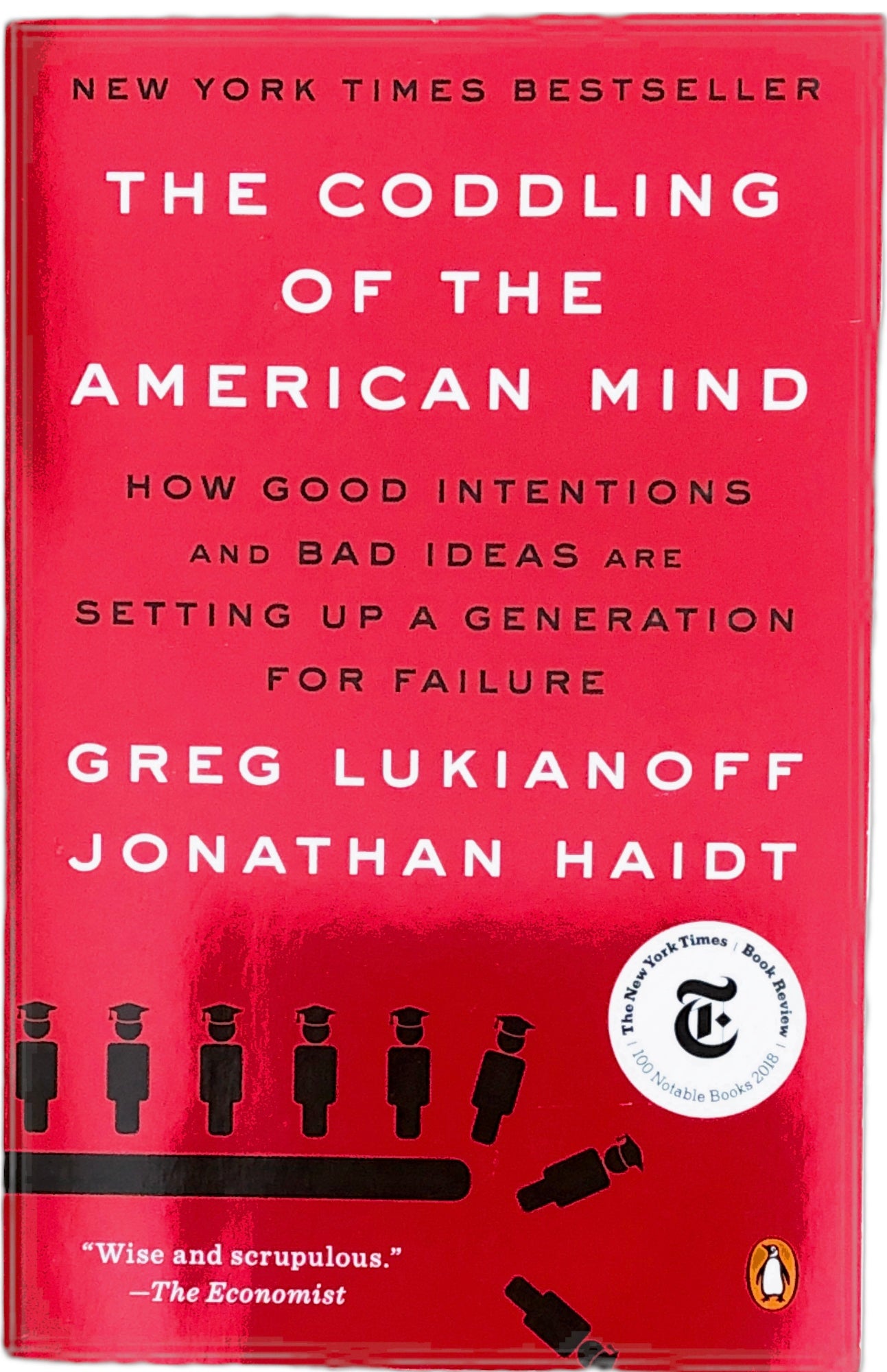 The Coddling of the American Mind by Greg Lukianoff and Jonathan Haidt