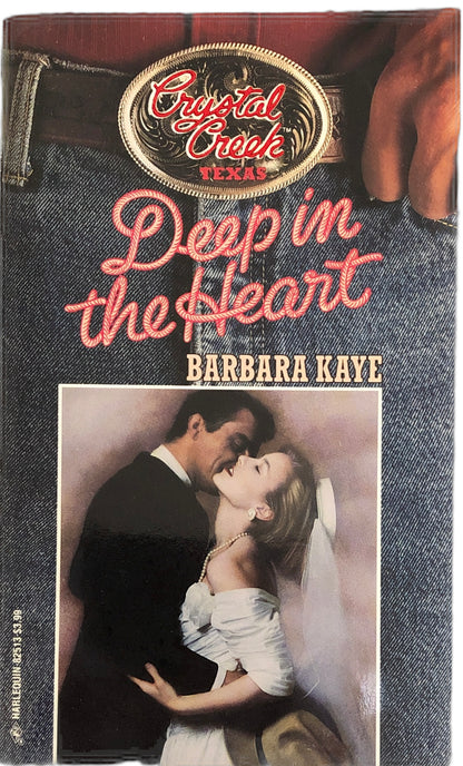 Deep in the Heart (Crystal Creek) by Barbara Kaye