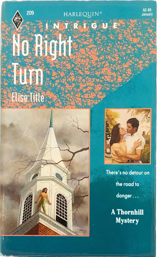No Right Turn (Harlequin Intrigue, No 209) by Elise Title