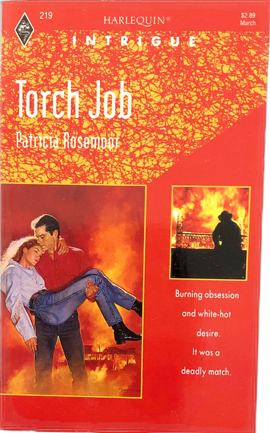 Torch Job (Harlequin Intrigue, No 219) by Patricia Rosemoor