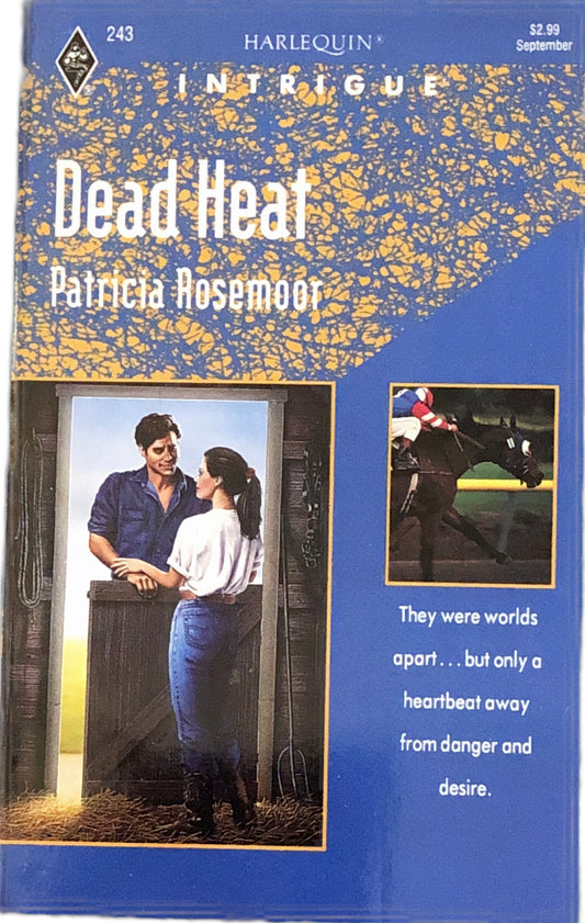 Dead Heat (Harlequin Intrigue, No 243) by Patricia Rosemoor