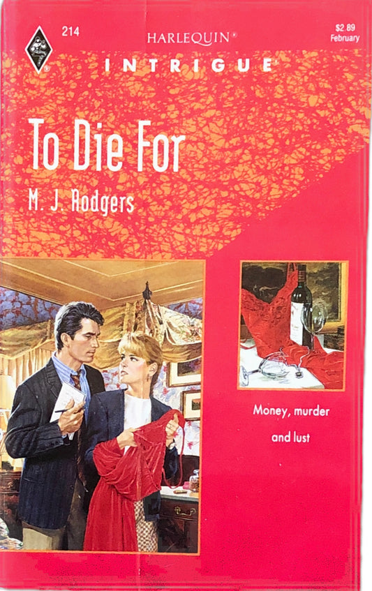 To Die For (Harlequin Intrigue, No 214) by M.J. Rodgers