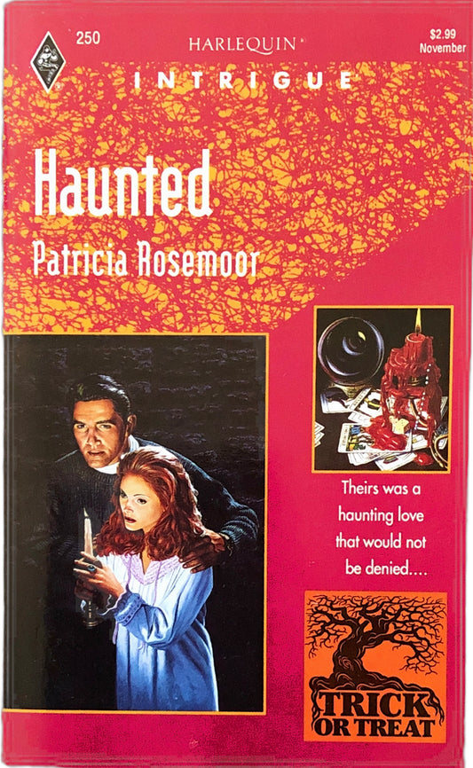 Haunted (Harlequin Intrigue, No 250) by Patricia Rosemoor