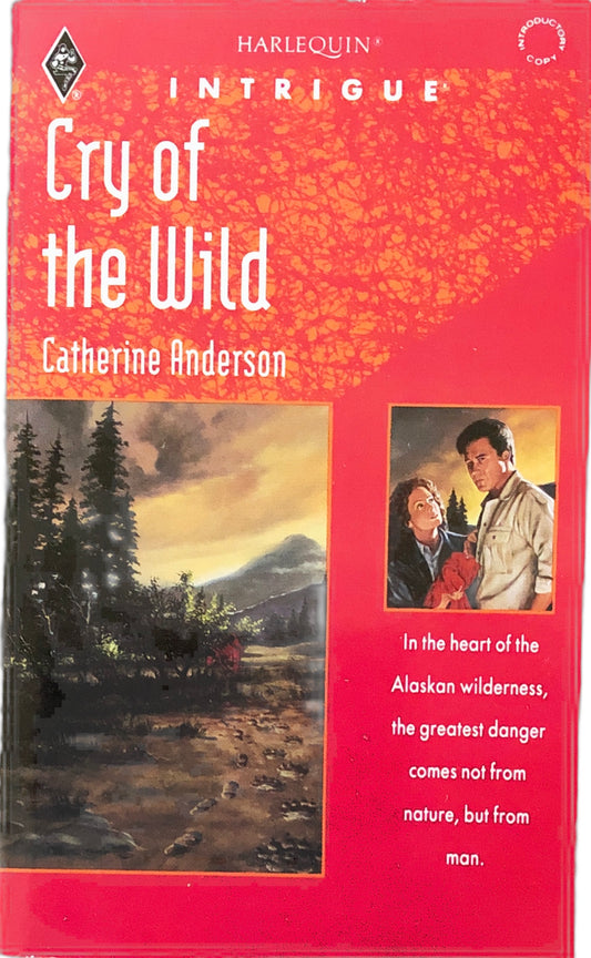 Cry of the Wild (Harlequin Intrigue, Introductory Copy) by Catherine Anderson