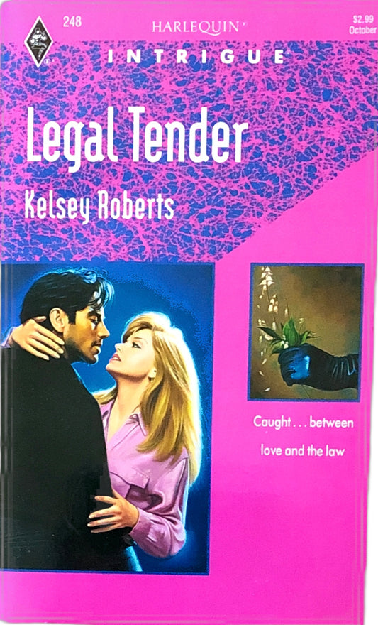 Legal Tender (Harlequin Intrigue, No 248) by Kelsey Roberts