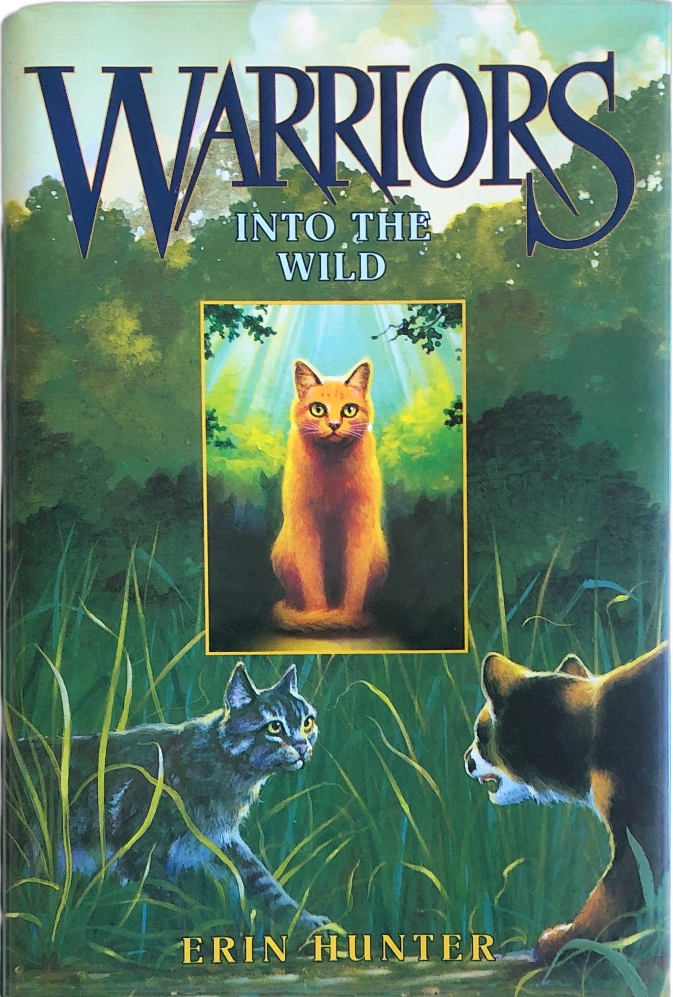Warriors: Into the Wild (The Prophecies Begin Book #1) by Erin Hunter
