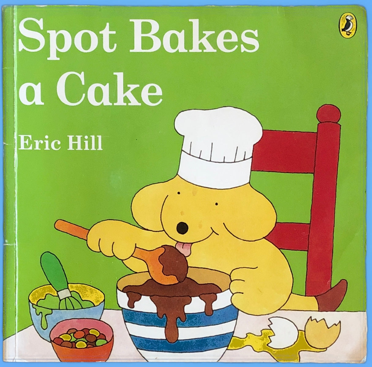 Spot Bakes a Cake by Eric Hill