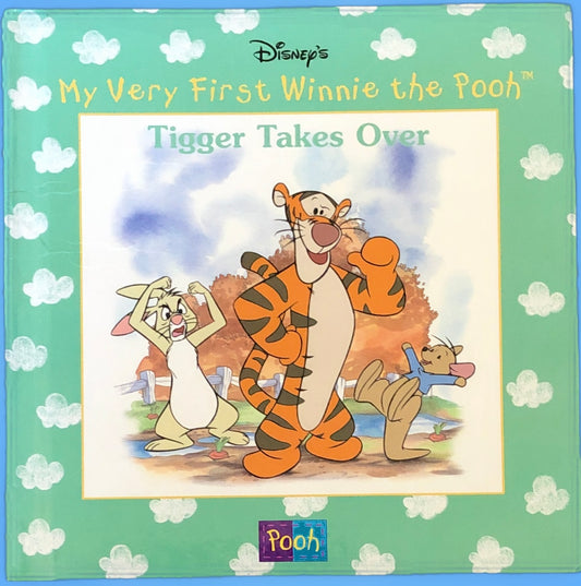 My Very First Winnie the Pooh: Tigger Takes Over